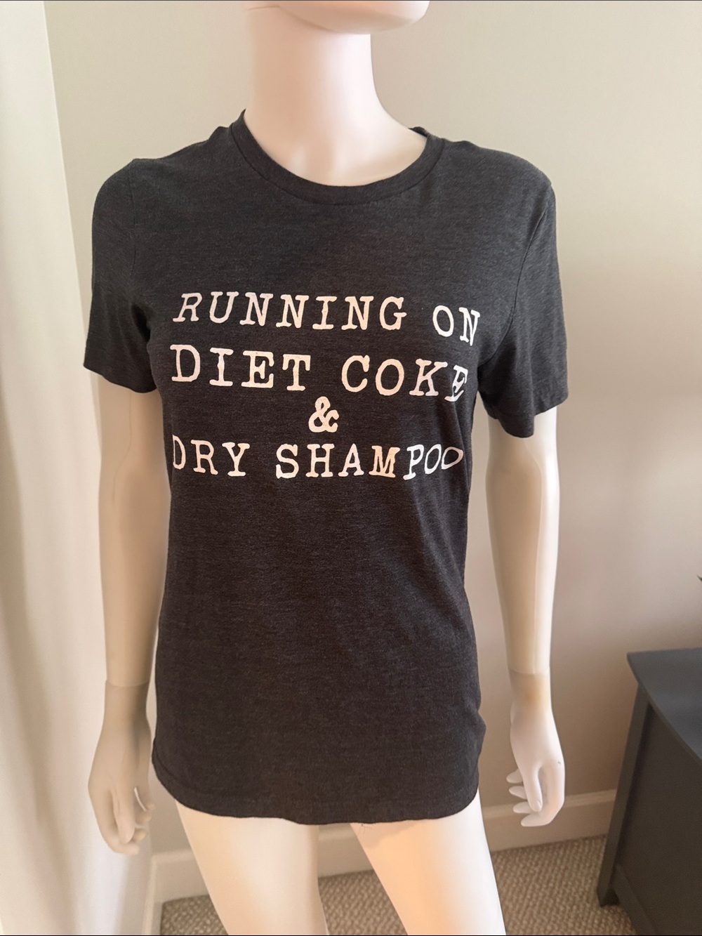 Charcoal Graphic Tee — "Running on Diet Coke & Dry Shampoo"